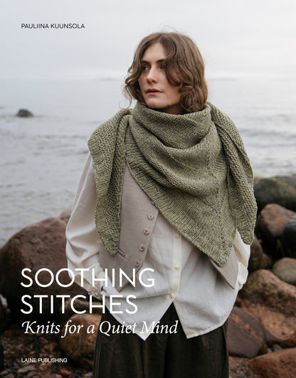 Laine knyga "Soothing Stitches: Knits for a Quiet Mind" - Pauliina Kuunsola